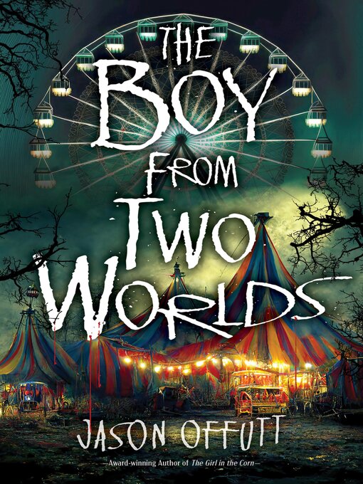 Title details for The Boy From Two Worlds by Jason Offutt - Available